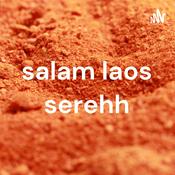 Podcast salam laos serehh