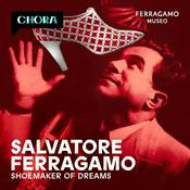 Podcast Salvatore Ferragamo. Shoemaker of Dreams