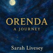 Podcast Orenda. The Journey by Sarah Livesey