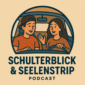 Podcast Schulterblick &amp; Seelenstrip