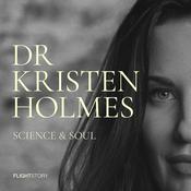 Podcast Science & Soul with Dr Kristen Holmes