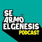 Podcast Se Armó el Génesis