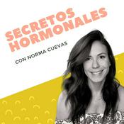 Podcast Secretos Hormonales con Norma Cuevas