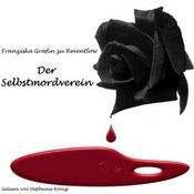Podcast Selbstmordverein, Der by Franziska Gräfin zu Reventlow (1871 - 1918)