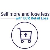 Podcast Sell more and lose less - with ECR Retail Loss