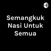 Podcast Semangkuk Nasi Untuk Semua