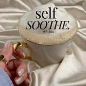 Podcast SELF SOOTHE
