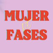 Podcast Mujer de fases
