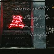 Podcast Serena and the struggle to maintain a thought!