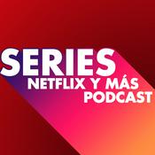 Podcast Series, Netflix y más