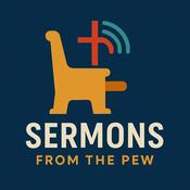 Podcast Sermons from the Pew