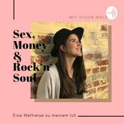 Podcast Sex, Money & Rock‘n‘Soul - Eine Weltreise zu meinem Ich