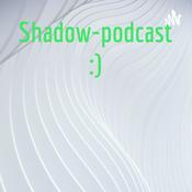 Podcast Shadow-podcast :)