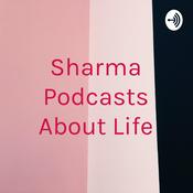 Podcast Sharma Podcasts About Life