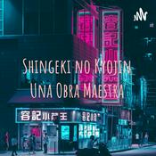 Podcast Shingeki no Kyojin Una Obra Maestra