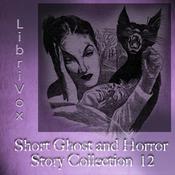 Podcast Short Ghost and Horror Collection 012 by Various