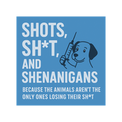 Podcast Shots, Sh*t, and Shenanigans