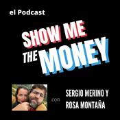 Podcast Show me the money - El podcast