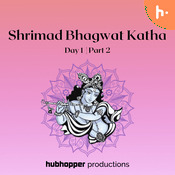Podcast Shrimad Bhagwat Katha Day 1 | Part 2