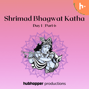 Podcast Shrimad Bhagwat Katha Day 1 | Part 6