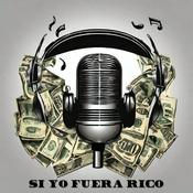 Podcast Si yo fuera rico