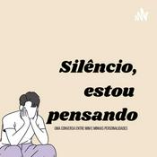 Podcast Silêncio, estou pensando
