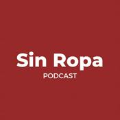 Podcast Sin Ropa Podcast