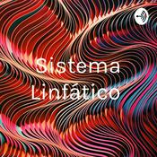 Podcast Sistema Linfático