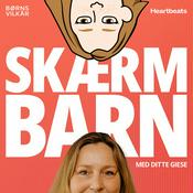 Podcast SKÆRMBARN med Ditte Giese