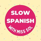 Podcast Slow Spanish with Miss Sol