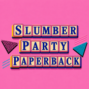 Podcast Slumber Party Paperback