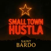 Podcast Small Town Hustla