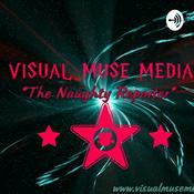 Podcast VISUAL MUSE MEDIA -The Naughty Reporter-