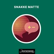 Podcast Snakke matte