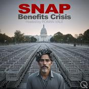 Podcast SNAP Benefits Crisis