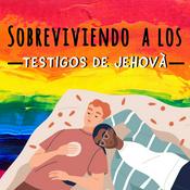 Podcast Sobreviviendo A Los Testigos De Jehova