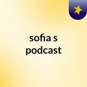 Podcast sofia's podcast
