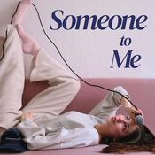 Podcast Someone to Me Podcast - für alle, die zu viel denken & fühlen