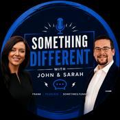 Podcast Something Different with John and Sarah