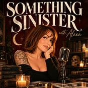 Podcast Something Sinister Podcast