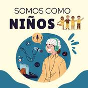 Podcast Somos como niños