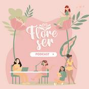 Podcast Somos Flore Ser