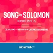 Podcast Song of Solomon for Beginners — Bible Study with Mike Mazzalongo