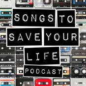 Podcast SONGS TO SAVE YOUR LIFE