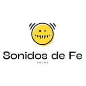 Podcast Sonidos de Fe