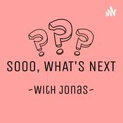 Podcast Sooo, What's Next?
