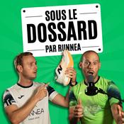 Podcast Sous le dossard par Runnea