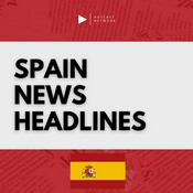 Podcast Spain News Headlines
