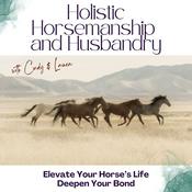 Podcast The Holistic Horsemanship and Husbandry Podcast