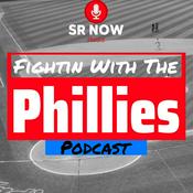 Podcast SR Now: Fightin With The Phillies